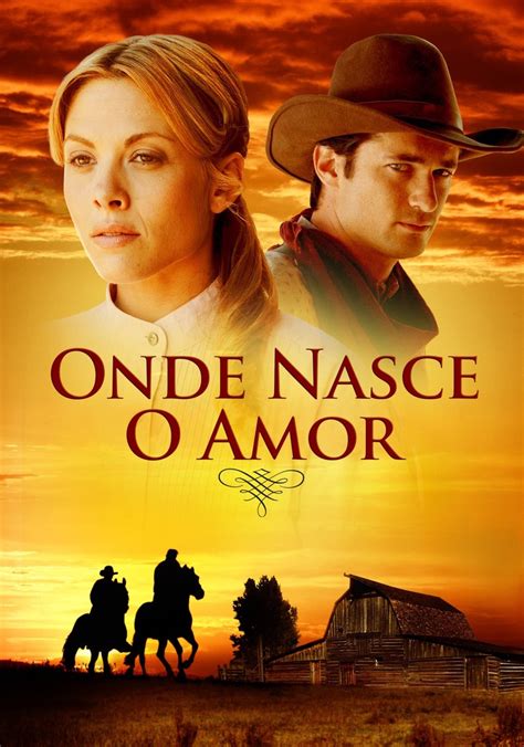 Onde Nasce O Amor Filme Veja Onde Assistir