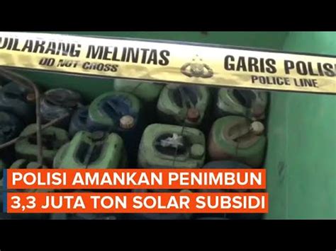 Polisi Parepare Amankan Penimbun 3 3 Juta Ton Solar Subsidi YouTube