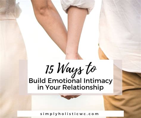 15 Ways To Build Emotional Intimacy In Your Relationship — Simply