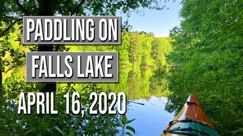 Paddling Falls Lake Kayaking In Raleigh North Carolina Youtube