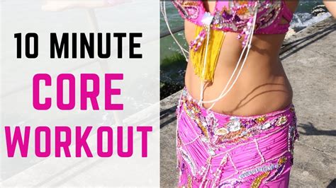 Hot 10 Minute Belly Dance Workout Strong Abs And Core Youtube