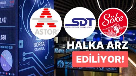 SPK dan 3 Şirketin Halka Arzına Onay Astor Enerji Söke Değirmencilik