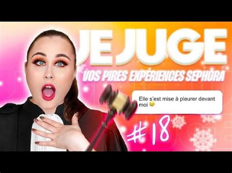 Sephora Je Juge Vos Pires Experiences Youtube