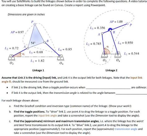 Solved You Will Use Solidworks To Build The Linkages Shown Below In
