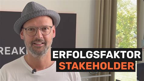 Erfolgsfaktor Stakeholder Wie Du Kunden Mitarbeiter Und Andere