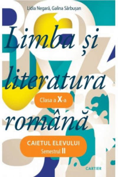 Limba Si Literatura Romana Cl X Caietul Elevului P 2 Carte