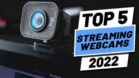 Top 5 Best Webcams Of [2022] Streaming Webcam Options Youtube