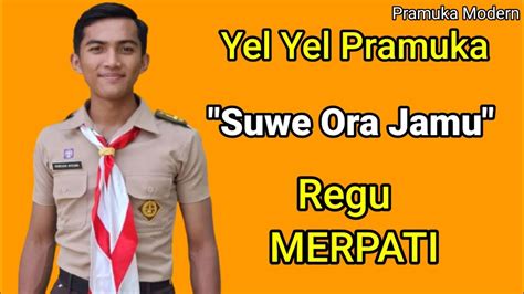 YEL YEL PRAMUKA REGU MERPATI LAGU SUWE ORA JAMU YouTube