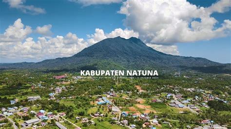 Profil Kabupaten Natuna Memperingati Hut Ke Tahun Youtube