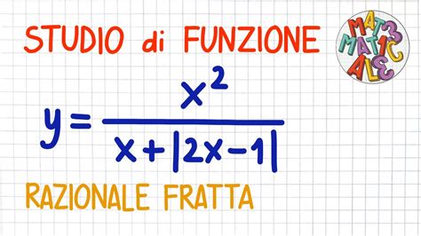 STUDIO DI FUNZIONE Razionale Fratta Con Valore Assoluto FS70 YouTube