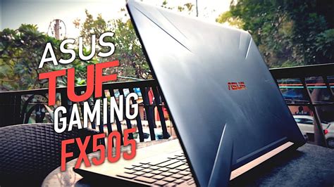 Asus Tuf Gaming Fx Review And Unboxing Fx Gm Gameplay