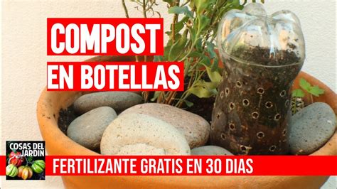 Como Hacer Compost En Botellas De Pl Stico Dentro De Casa Resultado