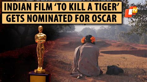 Oscars Indian Documentary Feature Film To Kill A Tiger