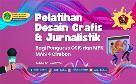 Pelatihan Desain Grafis Dan Jurnalistik Bagi Osis And Mpk Man 4 Cirebon Man 4 Cirebon