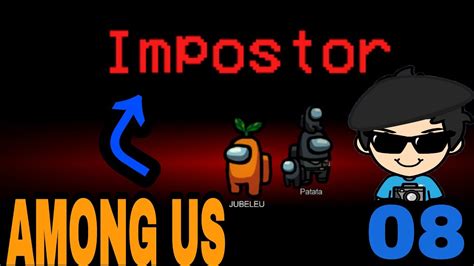 AMONG US COMO SER UM BOM IMPOSTOR NO AMONG US Ep O8 YouTube