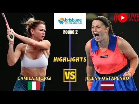 Jelena Ostapenko Vs Camila Giorgi WTA Brisbane International Tennis