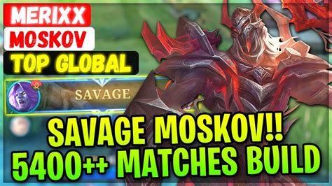 Savage Moskov Matches Build Top Global Moskov Merixx