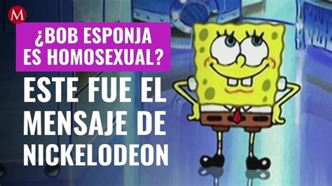 ¿bob Esponja Es Gay Así Lo Confirmaría Nickelodeon Grupo Milenio