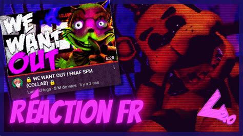 🔒 We Want Out Fnaf Sfm Collab 🔒 Theoxe Réaction Fr Youtube