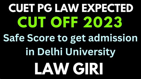 Cuet Pg Law Cut Off Safe Score For Du Llb Cuet Pg Llb Expected Cut