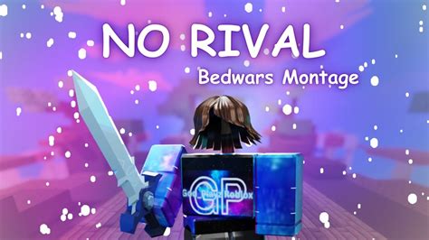 No Rival Roblox Bedwars Montage Youtube