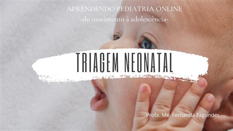 Aula 06 Triagem Neonatal YouTube