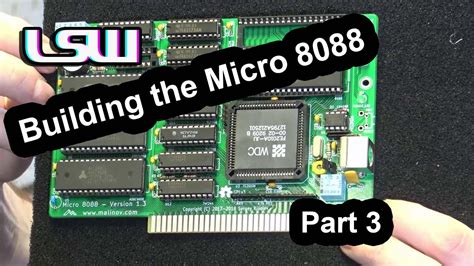 Building The 8088 Xt Kit Part 3 Sergey Kiselev Designed Processor Board Youtube