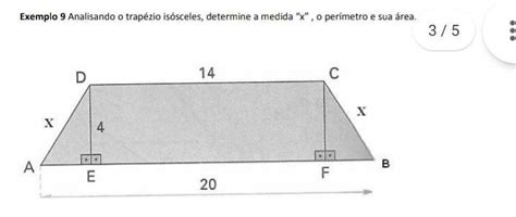 Exemplo 9 Analisando O Trapézio Isósceles Determine A Medida X O