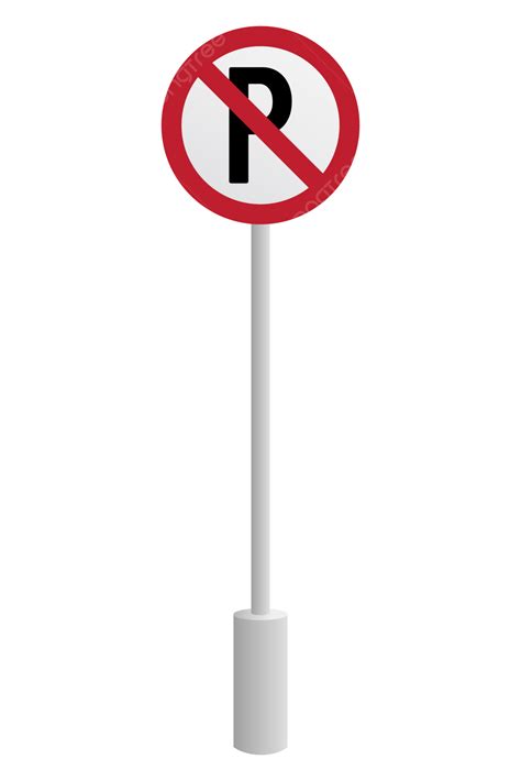 No Parking Sign Vector Traffic Signs No Parking Area Parking Png And