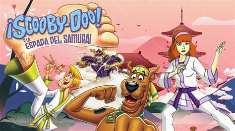 Se Acuerdan De Scooby Doo Y La Espada Del Samur I La Vez Que Daphne