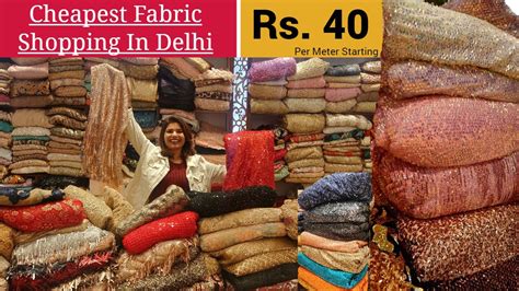 Cheapest Designer Fabrics Shopping In Delhi 40 GandhiNagar Market