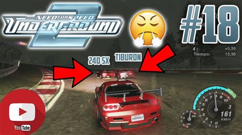 Esto Es El Colmo Del Colmo 😤 Nfs Underground 2 Historia Completa En Español Episodio 18