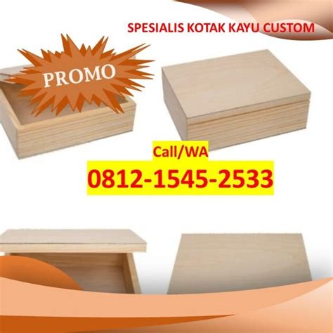 O8l2 L545 2533 Pengrajin Box Kotak Kayu Bangka Selatan Kayu Sabang Box