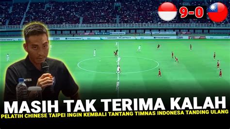 MASIH DENDAM Pelatih China Taipe Masih Nekat Ajak Timnas Indonesia