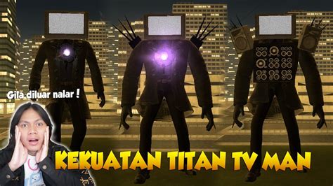 Ini Dia Perubahan Kekuatan Titan Tv Man Dari Versi Pertama Hingga