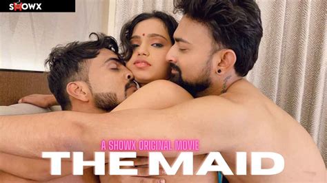 The Maid 2023 Showx Originals Hindi Hot Sex Video