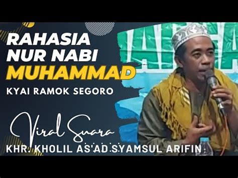 Rahasia Nur Nabi Muhammad Kyai Ramok Segoro Viral Suara Khr Kholil