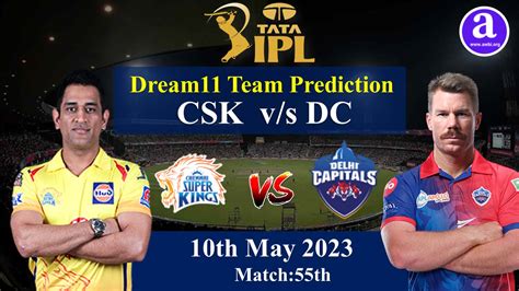 Chennai Super Kings Vs Delhi Capitals Dream 11 Prediction Team