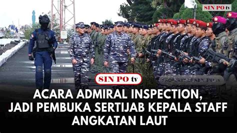 Acara Admiral Inspection Jadi Pembuka Sertijab Kepala Staff Angkatan Laut