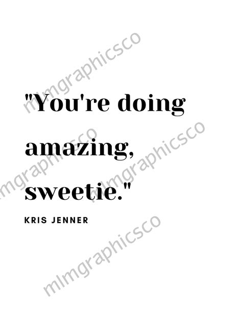 Kris Jenner Quote Celebrity Inspiration Printable Wall - Etsy