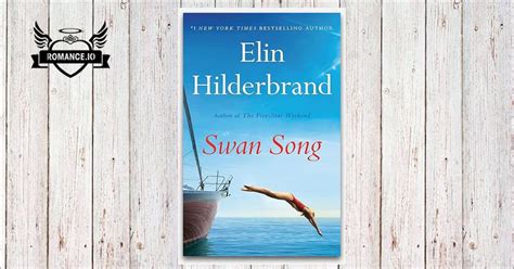 Swan Song By Elin Hilderbrand