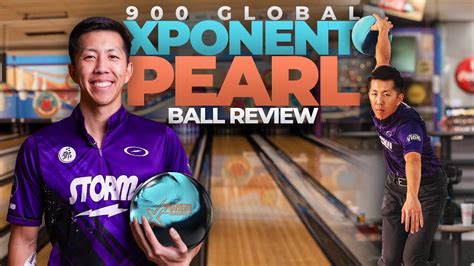 900 Global Xponent Pearl Bowling Ball Review YouTube