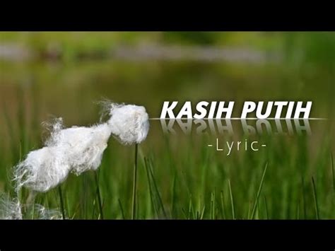 Kasih Putih Glenn Fredly Lyric Youtube