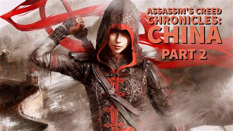 Assassins Creed Chronicles China Playthrough Youtube