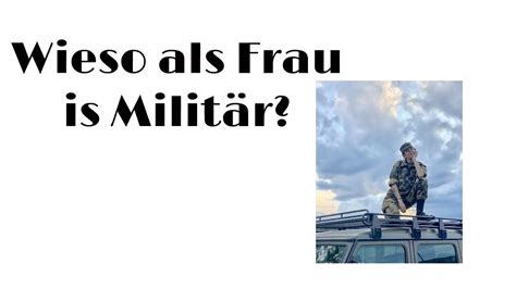 Frauen In Der Armee Wieso Youtube