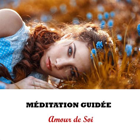 Méditation Guidée L Art de s aimer Centelya