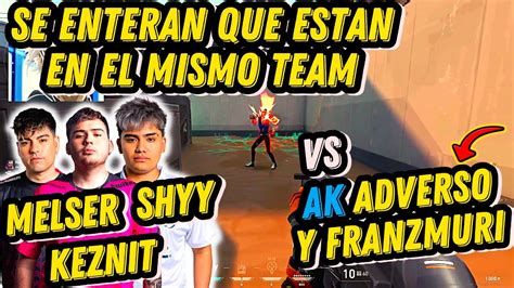 Melser Y Shyy Se Encuentran A Keznit En Su Team De Ranked Las Keznit