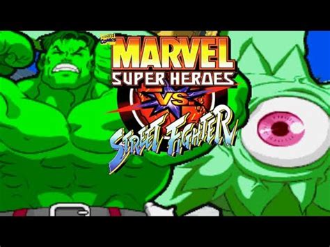 Marvel Super Heroes Vs Street Fighter Hulk Shuma Gorath YouTube