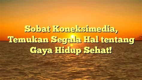 Keyword Dalam Bahasa Indonesia Koneksi Media