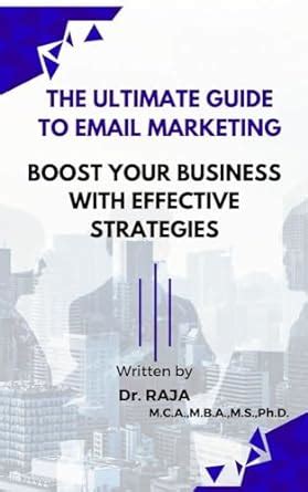 The Ultimate Guide To Email Marketing Boost Your Business With